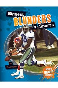 Biggest Blunders in Sports