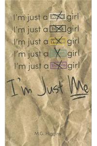 I'm Just Me