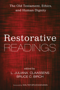 Restorative Readings: The Old Testament, Ethics, and Human Dignity
