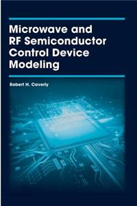 Microwave and RF Semiconductor Control Device Modeling