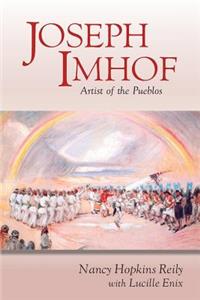 Joseph Imhof, Artist of the Pueblos (Softcover)