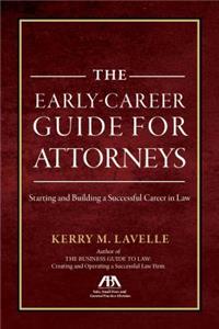 Early-Career Guide for Attorneys