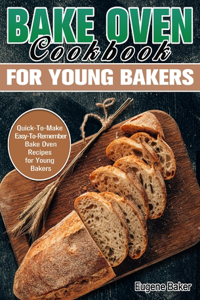 Bake Oven Cookbook for Young Bakers