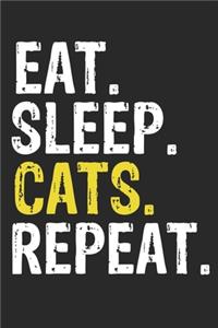 Eat Sleep cats Repeat Funny Cool Gift for cats Lovers Notebook A beautiful