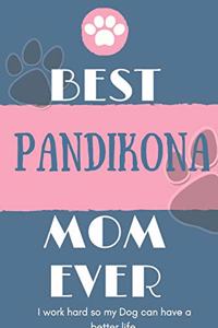 Best Pandikona Mom Ever Notebook Gift