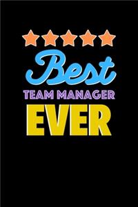Best Team Manager Evers Notebook - Team Manager Funny Gift