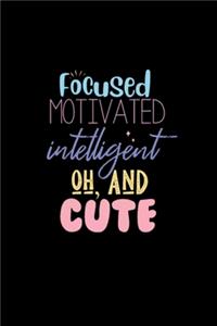 Focused Motivated