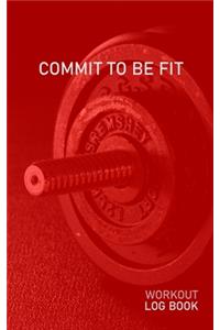Commit To Be Fit