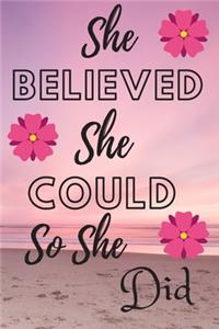 She Believed She Could So She Did 2020