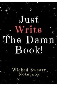 Just Write the Damn Book