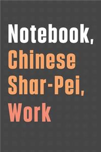 Notebook, Chinese Shar-Pei, Work