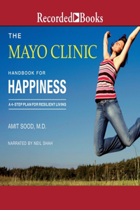 Mayo Clinic Handbook for Happiness