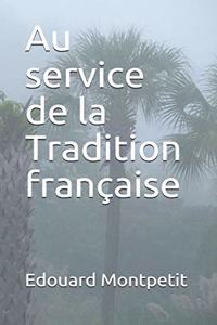 Au service de la Tradition française