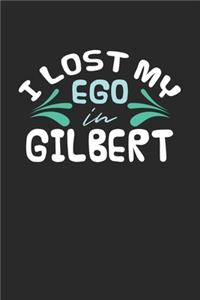 I lost my ego in Gilbert