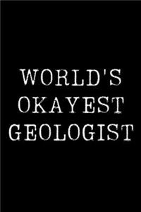 World's Okayest Geologist