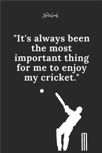 Cricket Notebook Quote 69 Notebook For Cricket Fans and Lovers