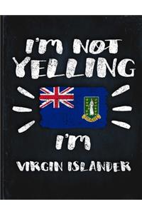 I'm Not Yelling I'm Virgin Islander