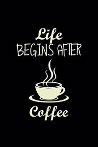 Life begins after coffee