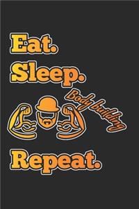 Eat Sleep Body Building Repeat