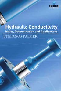 Hydraulic Conductivity - Issues, Determination And Applications