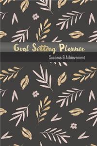 Goal Setting Planner Success & Achievement