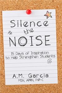 Silence the Noise