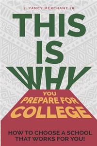 This Is Why You Prepare for College