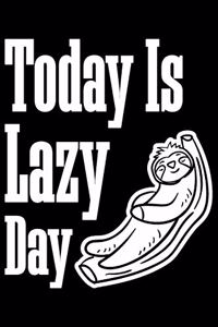 Today Is Lazy Day