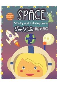 Space Activity and Coloring Book for kids ages 3-8