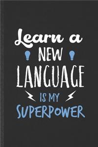 Learn a New Language Is My Superpower