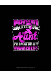 Proud Preemie Aunt Prematurity Awareness