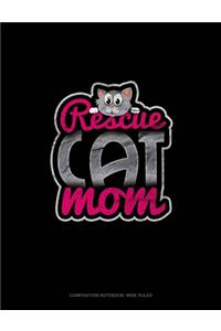 Rescue Cat Mom