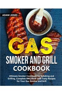 Gas Smoker and Grill Cookbook