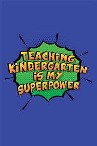 Teaching Kindergarten Is My Superpower