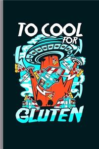 Too Cool for Gluten