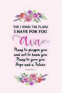 I know the plans I have for you Ava