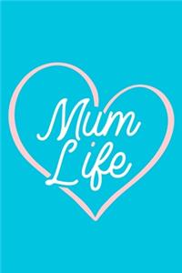 Mum Life