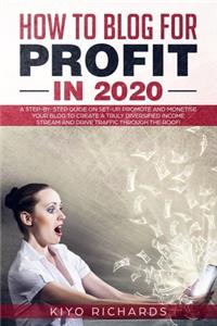 How to Blog for Profit in 2020