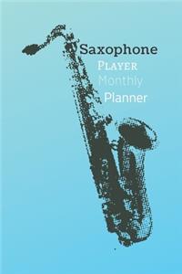 Saxophone Player Monthly Planner