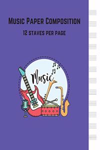 Music Notebook Blank Sheets Paper 12 Staves per Page