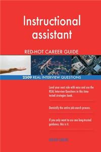 Instructional assistant RED-HOT Career Guide; 2509 REAL Interview Questions