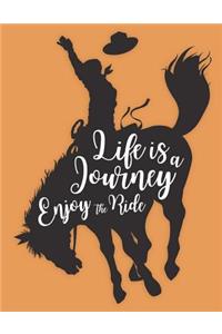 Life Is a Journey Enjoy the Ride Composition Book