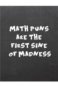 Math Puns Are the First Sine of Madness