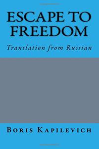 Escape to Freedom: Translation from Russian