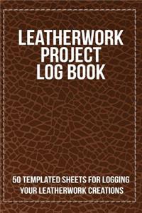 Leatherwork Project Log Book