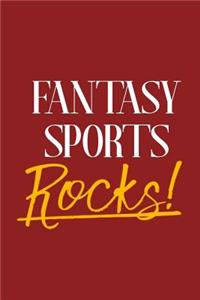 Fantasy Sports Rocks!