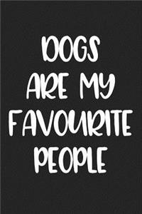 Dogs Are My Favourite People