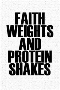 Faith Weights and Protein Shakes