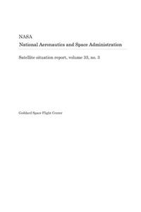 Satellite Situation Report, Volume 33, No. 3
