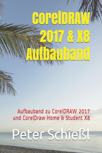 CorelDRAW 2017 & X8 Aufbauband